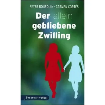 Der allein gebliebene Zwilling - Bourquin, Peter