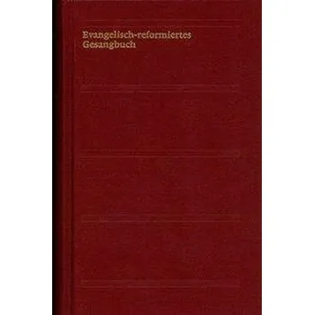 Evangelisch-reformiertes Gesangbuch [DE] (1998, Vázaná, Theologischer Verlag Ag)