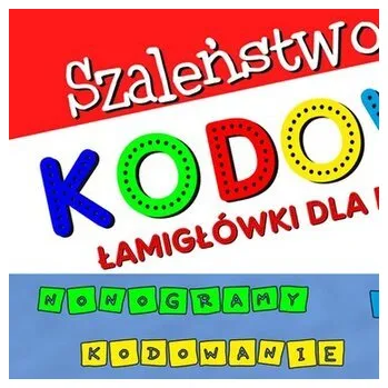 Hlavolam Szaleństwo kodowania. Łamigłówki dla dzieci - Agnieszka Wileńska