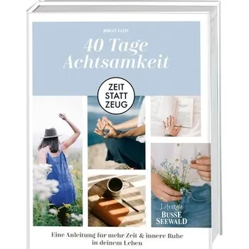 Osobní rozvoj Zeit statt Zeug: 40 Tage Achtsamkeit - Fazis, Birgit