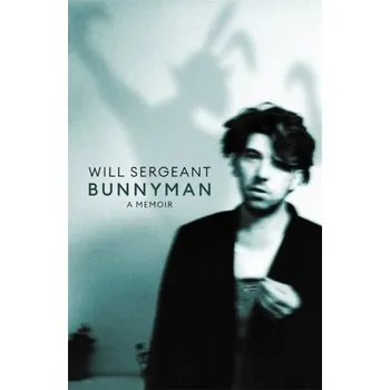 Literární biografie Bunnyman - Sergeant, Will [EN] (2021, Měkká, Little, Brown)