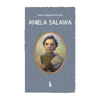Literární biografie Aniela Salawa - Albert Wojtczak OFMConv [PL] (2024, Brožovaná, Bratni Zew)