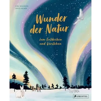 Příroda Wunder der Natur zum Entdecken und Verstehen - Wilkinson, Carl