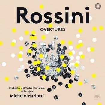 Zahraniční hudba SACD Gioacchino Rossini: Overtures 2018 SACD