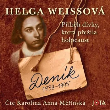Deník 1938-1945 - Helga Weissová - audiokniha
