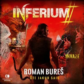 Inferium II – Invaze - Roman Bureš - audiokniha