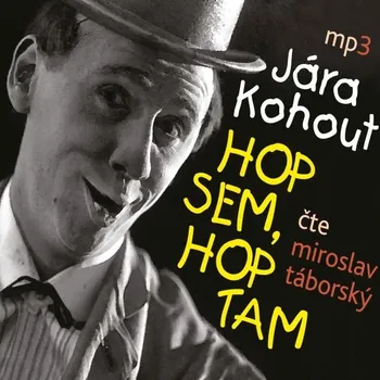 Hop sem, hop tam - Miroslav Táborský - audiokniha