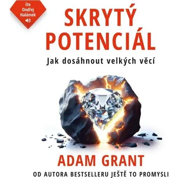 Skrytý potenciál - Adam Grant - audiokniha