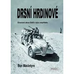 Drsní hrdinové - Ben Macintyre (2024,…