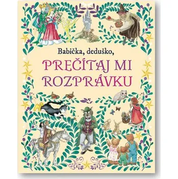 Svojtka § Co., s.r.o. Babička, deduško, prečítaj mi rozprávku