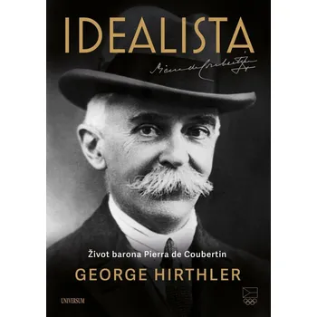 Idealista – Život barona Pierra de Coubertin