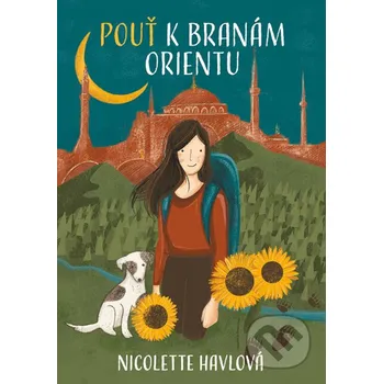 Pouť k branám Orientu - Nicolette Havlová Pangea