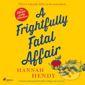 A Frightfully Fatal Affair (EN) - Hannah Hendy Saga Egmont