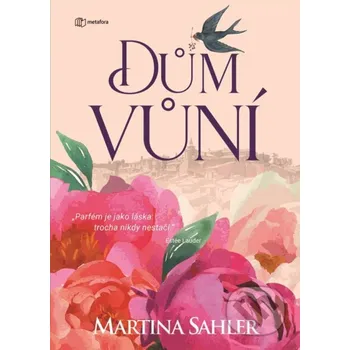 Kniha Dům vůní - Martina Sahler Grada