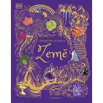 Příroda Jedinečná planeta Země - Cally Oldershaw (2024, pevná)
