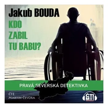 Kdo zabil tu babu? - Jakub Bouda