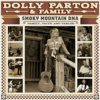 Zahraniční hudba Dolly Parton : Smoky Mountain DNA: Family, Faith and Fables CD