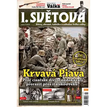 Časopis I. světová 1/2025 - Krvavá Piava