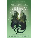 Tajemství lesa Grimm - Kathryn Purdie…