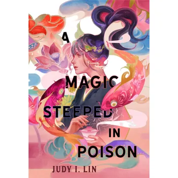 Cizojazyčná kniha A Magic Steeped In Poison – Judy I. Lin