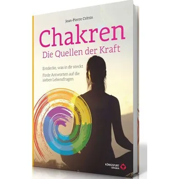 Osobní rozvoj Chakren - Die Quellen der Kraft - Crittin, Jean-Pierre