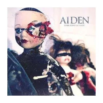 Zahraniční hudba CD Aiden: Some Kind Of Hate 2017