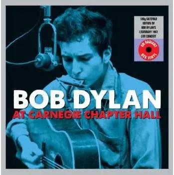 Zahraniční hudba 2LP Bob Dylan: At Carnegie Chapter Hall CLR 2017 180g Gatefold High Quality Red Coloured Vinyl