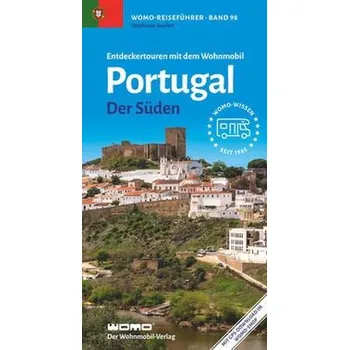Cestování Entdeckertouren mit dem Wohnmobil Portugal - Seufert, Stephanie