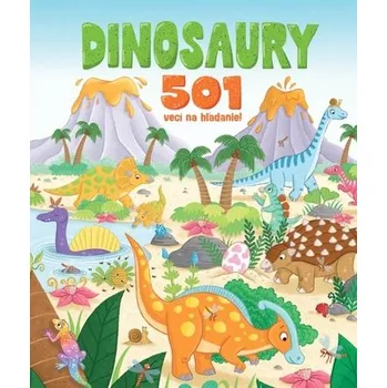 Dinosaury - 501 vecí na hľadanie! - Mowat Claire