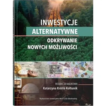 Inwestycje alternatywne - red. Katarzyna Dudka
