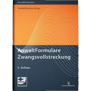 AnwaltFormulare Zwangsvollstreckung - Goebel, Frank-Michael