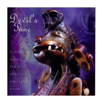 Zahraniční hudba CD Various: Devil's Tune - Ethnic Music From The Twilight Zone 2016