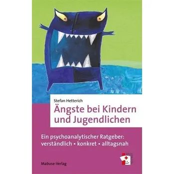 Ängste bei Kindern und Jugendlichen - Hetterich, Stefan