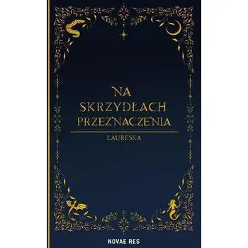 Na skrzydłach przeznaczenia - Laureska