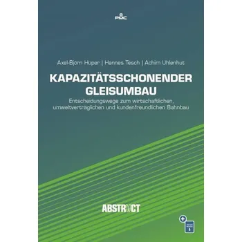 Kapazitätsschonender Gleisumbau - Hüper, Axel-Björn