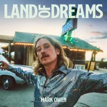 Zahraniční hudba LP Mark Owen: Land Of Dreams 2022