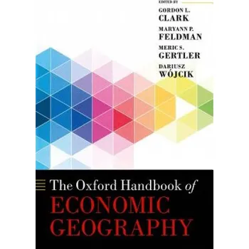 Cizojazyčná kniha New Oxford Handbook of Economic Geography – collegium (EN)