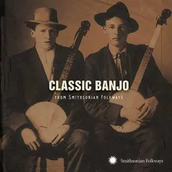 Zahraniční hudba CD Various: Classic Banjo (From Smithsonian Folkways) 2013