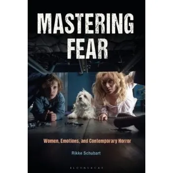 Cizojazyčná kniha Mastering Fear: Women, Emotions, and Contemporary Horror – SCHUBART RIKKE (EN)