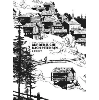 Komiks pro dospělé Auf der Suche nach Peter Pan: Neue Edition - Cosandey, Bernard [DE] (2022, Firma, Cross Cult)