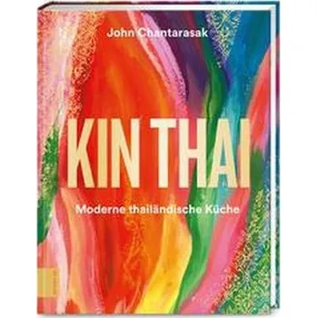 Kin Thai - Chantarasak, John [DE] (2022, Firma, ZS Verlag)