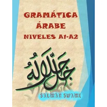Gramática Árabe: Niveles A1-A2 – Salman Swami (ES)