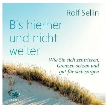 Osobní rozvoj Bis hierher und nicht weiter - Sellin Rolf