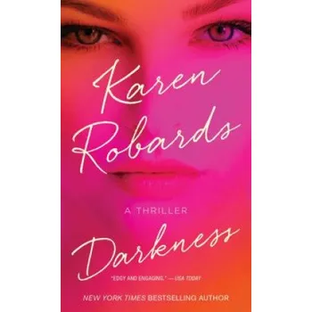 Darkness: A Thriller – Karen Robards (EN)