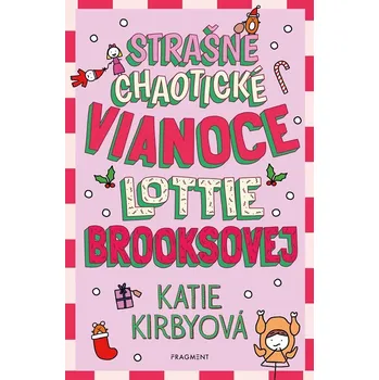 Strašne chaotické Vianoce Lottie Brooksovej - Katie Kirby (E-Kniha)