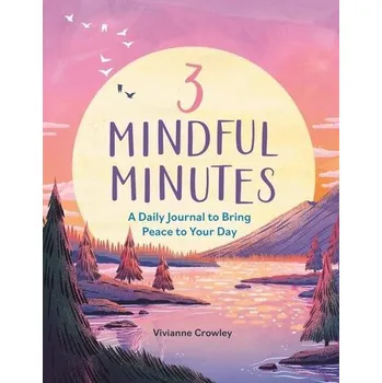 3 Mindful Minutes - Crowley, Vivianne