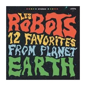 Zahraniční hudba CD Les Robots: 12 Favourites From Planet Earth 2022