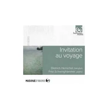 Zahraniční hudba CD Dietrich Henschel: Invitation Au Voyage. Lieder Et Mélodies Sur Le Thème Du Voyage 2014
