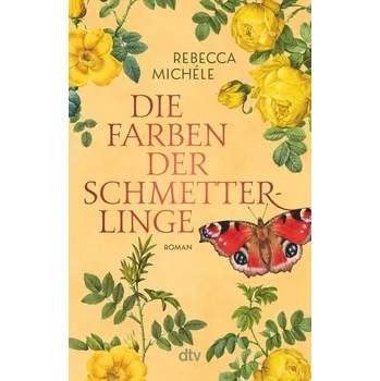 Cizojazyčná kniha Die Farben der Schmetterlinge - Michéle, Rebecca