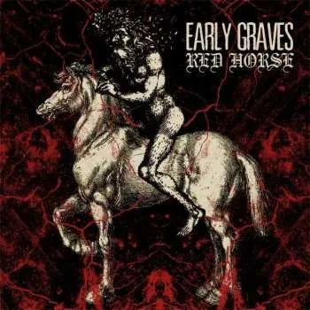 Zahraniční hudba LP Early Graves: Red Horse 2013